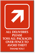 Please Toss All Packages Over Fence Engraved Sign