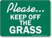 Please Keep Off Grass Sign