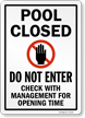Pool Closed Do Not Enter Sign