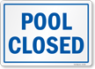 Pool Closed Sign