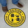 Wear Personal Protective Equipment Sign