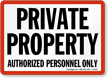 Private Property Authorized Personnel Sign