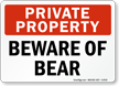 Private Property Beware Of Bear Sign