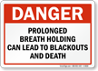 Prolonged Breath Holding Danger Pool Sign