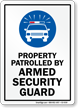 Property Patrolled By Armed Security Guard Sign