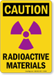 Caution Radioactive Materials Sign