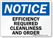 Efficiency Requires Cleanliness and Order