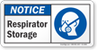 Respirator Storage Notice Sign
