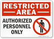 Restricted Area Authorized Personnel Only Sign