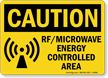 RF Microwave Energy Controlled Area Sign