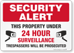 Security Alert Property Under 24 Hour Surveillance Sign