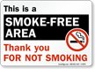 This Is Smoke-Free Area Thank You Sign