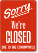 Sorry We Are Closed Retail Service Sign