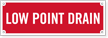 Sprinkler System Sign Low Point Drain Sign