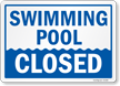 Swimming Pool Closed Sign