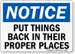 Notice Put Things Back Sign