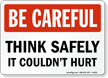 Think It Could Hurt Sign