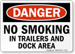 Danger No Smoking In Trailers Sign