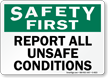 Safety Report Unsafe Conditions Sign
