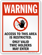 Warning, Only Valid TWIC Holders May Enter Sign