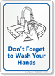 Don't Forget To Wash Your Hands Sign