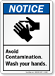 Notice (ANSI) Avoid Contamination Wash Hands Sign