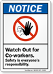 Watch Out Co Workers Sign