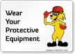 Wear Your Protective Equipment Fun Safety Fox Sign