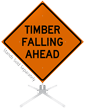 Timber Falling Ahead Roll Up Sign