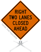 Right Two Lanes Closed Ahead Roll Up Sign