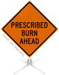 Prescribed Burn Ahead Roll Up Sign