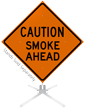 Caution Smoke Ahead Roll Up Sign