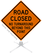 Road Closed No Turnaround Roll Up Sign