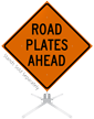 Road Plates Ahead Roll Up Sign