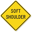 Soft Shoulder   Road Warning Sign