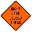 Right Lane Closed Ahead   Road Warning Sign