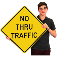 No Thru Traffic Signs