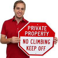 Private Property No Climbing, Keep Off Signs
