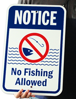 Notice No Fishing Allowed Signs