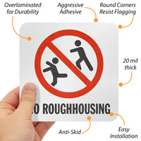 Caution No Roughhousing Sign