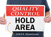Quality Control Hold Area Sign