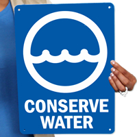 Conserve Water Signs