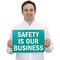 Is Our Business Sign