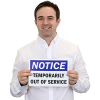 OSHA Notice Temporarily Out Of Service Sign