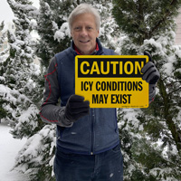 Caution Icy Conditions May Exist Sign