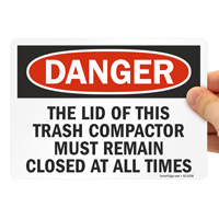 Trash Compactor Lid Must Stay Closed Sign