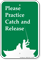 Practice Catch And Release Campground Sign